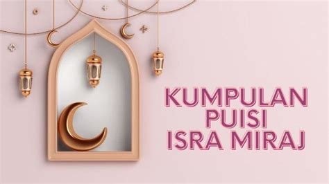 Puisi Isra Miraj Yang Menyentuh Hati Dan Penuh Makna