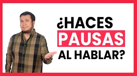 Cómo HABLAR MÁS PAUSADO El poder de hacer PAUSAS al hablar ORATORIA