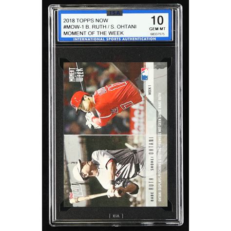 Babe Ruth Shohei Ohtani 2018 Topps Now Moment Of The Week MOW1 ISA 10 Pristine Auction