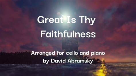 Great Is Thy Faithfulness Cello Piano Arr By David Abramsky