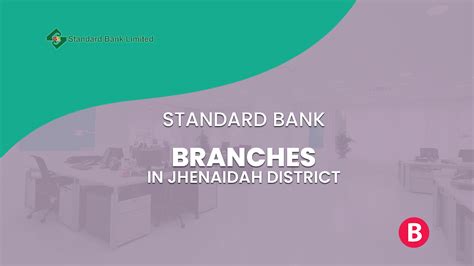 Standard Bank Branches In Jhenaidah District - BangladeshiBank.com