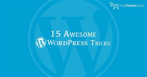 15 Handy WordPress Features You Probably Didn T Know About MyThemeShop