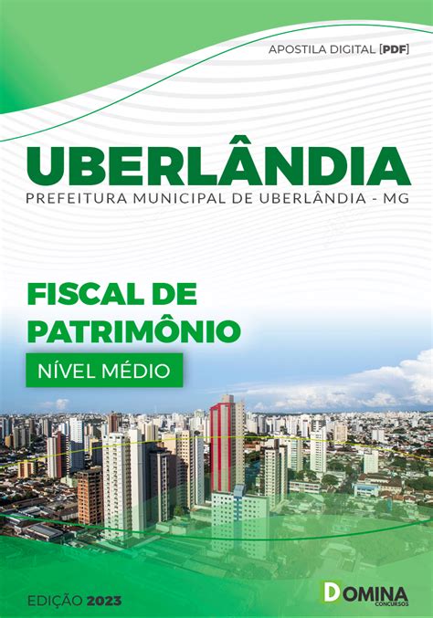 Apostila Digital Pref Uberlândia MG 2023 TopóFiscal Patrimôniografo