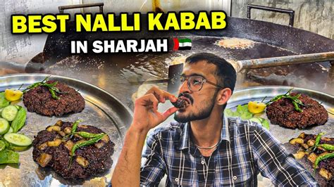 Best Nali Kabab In Sharjah Dubai Food Vlog Chapli Kabab YouTube