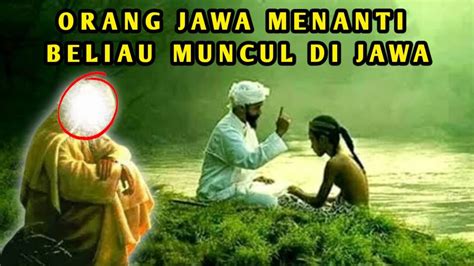 Bersiap Satrio Piningit Datang Penyelamat Dunia Beliau Asli Suku