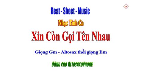 Xin C N G I T N Nhau Beat Sheet Tr Ch Youtube