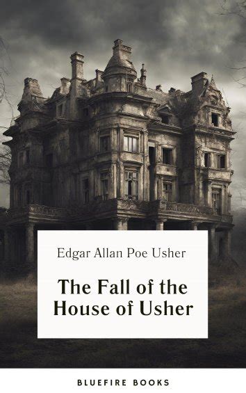 Bleufire Books Edgar Allan Poe The Fall Of The House Of Usher Free