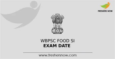 WBPSC Food SI Exam Date 2024 Announced Exam Schedule