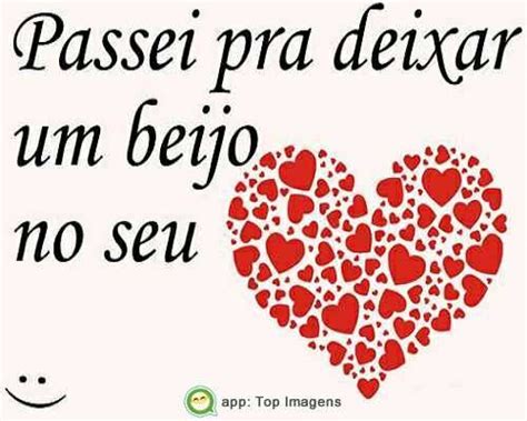 Passei Para Deixar Um Beijo - Passei pra deixar um beijo - Top Imagem - 6587