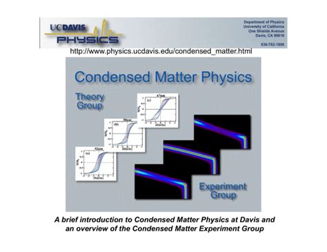 A Brief Introduction To Condensed Matter Physics At Davis And