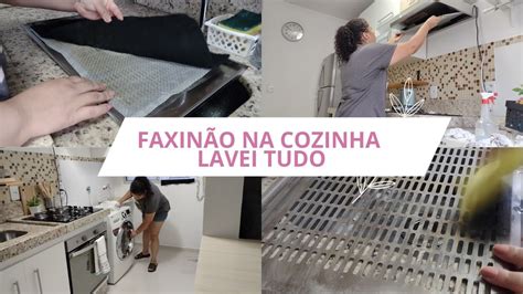 Faxina Completa Na Cozinha Lavei Tudo Desmontei O Sugar