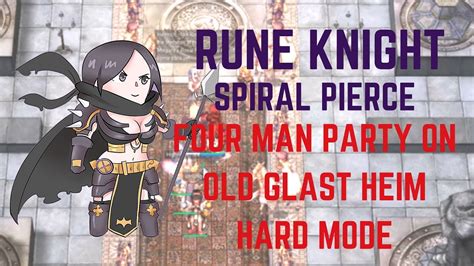 Ragnarok Online Rune Knight Spiral Pierce On Ogh Hard Mode Youtube