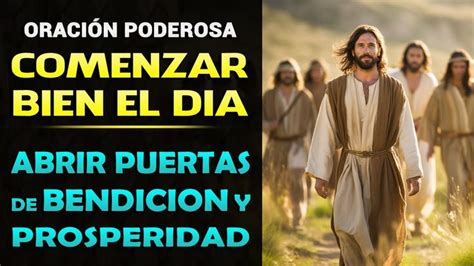 Poderosa Oración para comenzar bien el día y abrir puertas de Bendición