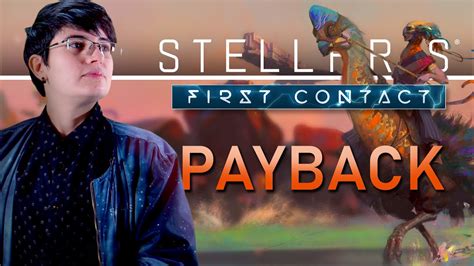 Stellaris First Contact Origin Highlight Payback Youtube