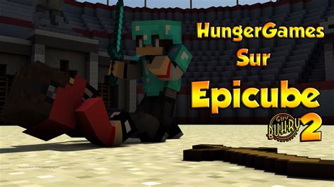 Minecraft Hungergames Sur Epicube Youtube