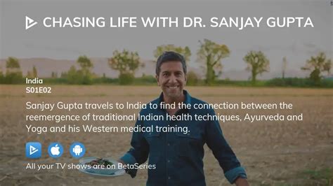 Watch Chasing Life With Dr Sanjay Gupta Season Episode Streaming