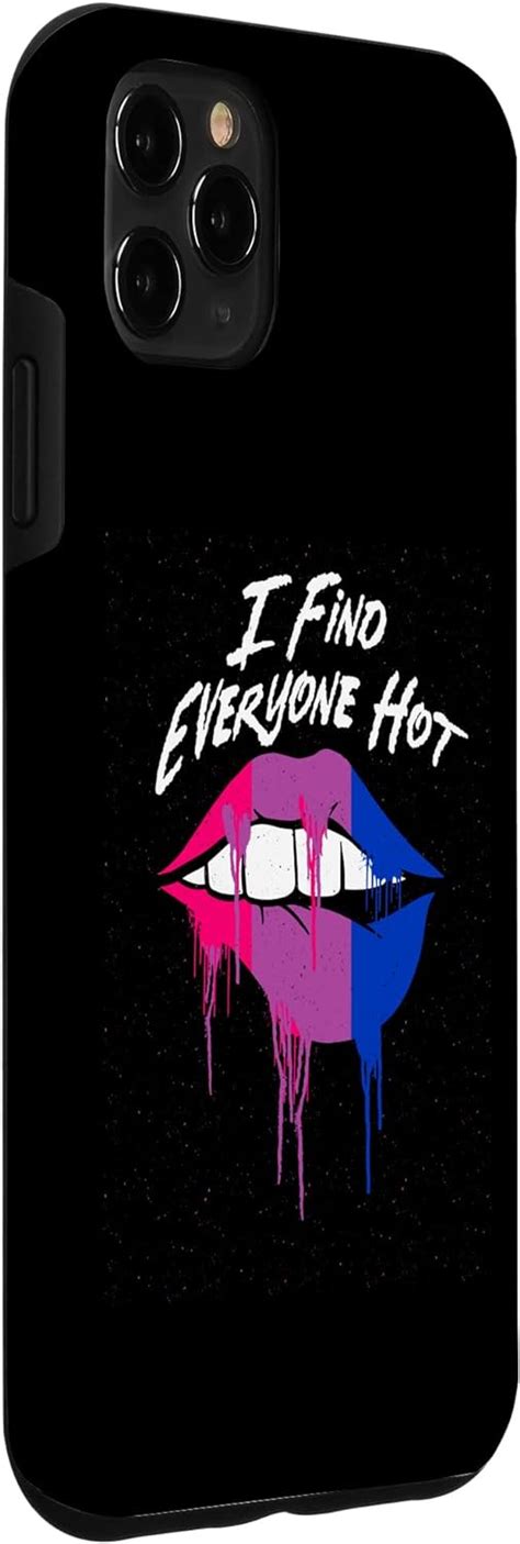 IPhone 11 Pro Max I Find Everyone Hot Bisexual Sayings Bi Quotes LGBTQ Case Yaxa Guatemala