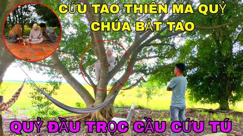 Săn Quỷ Đầu Trọc Quỷ Đầu Trọc Cầu Cứu Tú Vì Bị Thiên Ma Cùng Quỷ Chúa