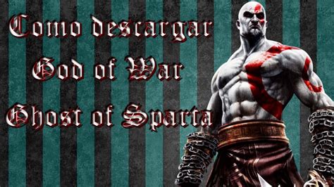 Como Descargar God Of War Ghost Of Sparta Y Emulador YouTube