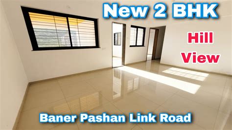 New 2 BHK Ready To Move Hill View Baner Pashan Link Road 754