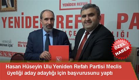 Hasan H Seyin Ulu Yeniden Refah Partisi Meclis Yeli I Aday Adayl