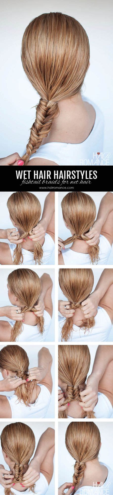 Hairstyles For Wet Hair 3 Simple Braid Tutorials You Can Wear In Wet