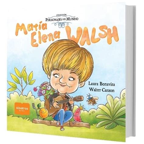 Maria Elena Walsh Personajes Del Mundo Sbs Librerias