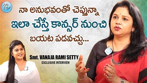 Vanaja Ramisetty Exclusive Interview Vanaja Rami Setty About