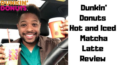 Dunkin Donuts Matcha Latte Review Hot And Iced First Impression New Menu Item Youtube