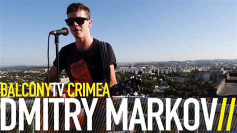 Dmitry Markov Ona Balconytv Youtube