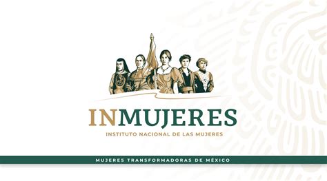 Mujeres Transformando México Secretaría De Gobernación Gobierno