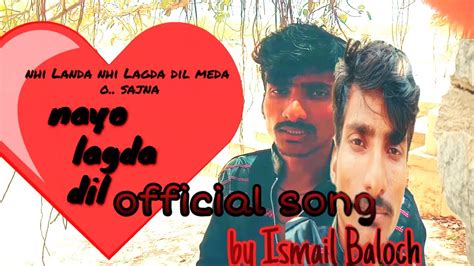 Nahi Lagda Nahi Lagda Dil Meda O Sajna Official Song Youtube