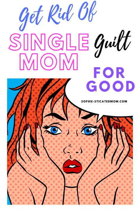 5 Ways To Get Rid Of Mom Guilt Forever Artofit