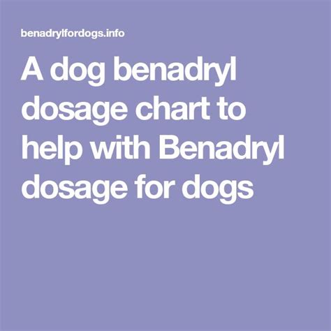 A dog benadryl dosage chart to help with Benadryl dosage for dogs | Benadryl dosage, Benadryl ...