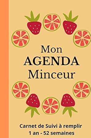 Amazon Fr Mon Agenda Minceur 365 Jours Carnet De Suivi Alimentaire