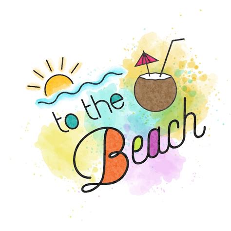 Premium Vector To The Beach Watercolor Summer Lettering