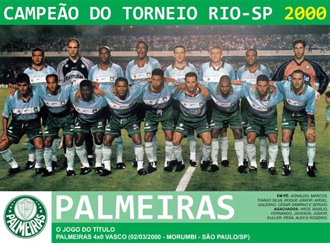 Edição dos Campeões Palmeiras Campeão do Torneio Rio São Paulo 2000