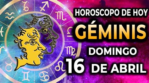 😍𝐏𝐎𝐑 𝐅𝐈𝐍 𝐒𝐄 𝐏𝐎𝐍𝐄 𝐓𝐎𝐃𝐎 𝐄𝐍 𝐒𝐔 𝐋𝐔𝐆𝐀𝐑🎉horoscopo De Hoy GÉminis♊ 16 De Abril De 2023 Youtube