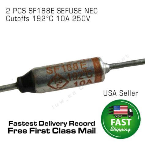 2 PCS SF188E SEFUSE Cutoffs NEC 192C Thermal Fuse 10A 250V EBay