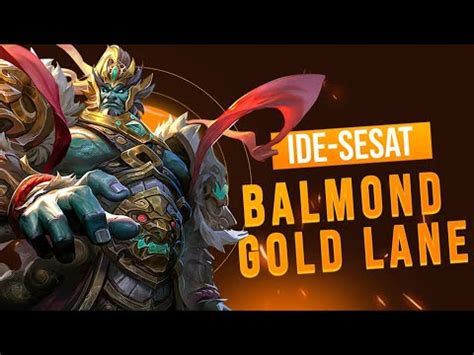 Ngide Balmond Gold Lane Adalah Kesesatan Yang Nyata Mobile Legends