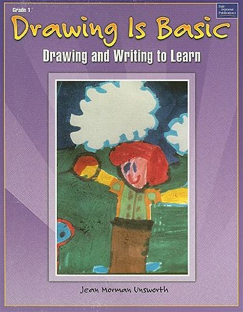 Drawing Is Basic Grade 1 Drawing And Writing To Learn Unsworth Jean Morman Amazon Pl Książki