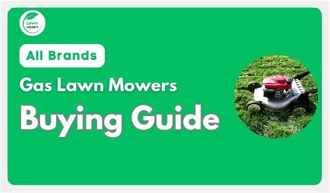 Gas Lawn Mowers Buying Guide