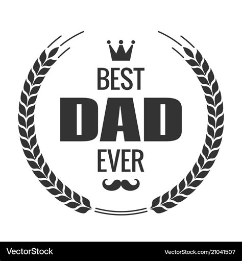 Best Dad Ever Sign Happy Fathers Day Vintage Vector Image