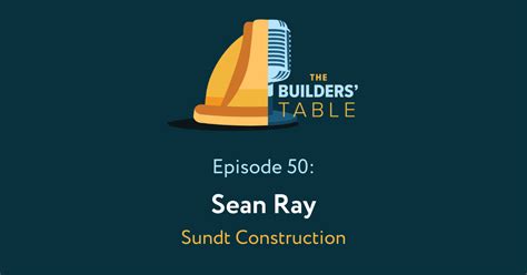 The Builders’ Table Podcast Ep 50 Sean Ray Nccer