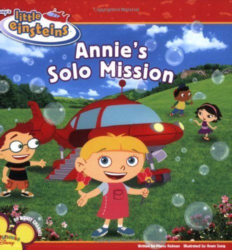 Disney's Little Einsteins: Annie's Solo Mission (Disney's Little Einsteins (8x8)) by Disney Book ...