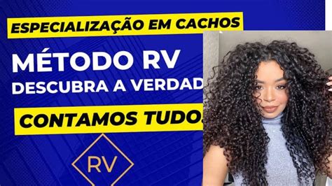 Especialização em cachos crespos e ondulados método rv vale a pena