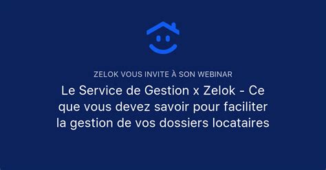 Le Service De Gestion X Zelok Ce Que Vous Devez Savoir Pour Faciliter