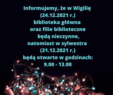 Zmiany Godzin Pracy Biblioteki W Wigili I Sylwestra Miejska