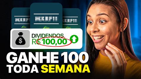 COMO GANHAR 100 REAIS DE DIVIDENDOS TODA SEMANA FUNDOS