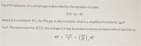 Solved The PVT behavior of a certain gas is described by the | Chegg.com